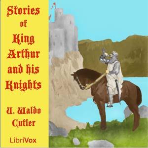 Stories of King Arthur and His Knights cover