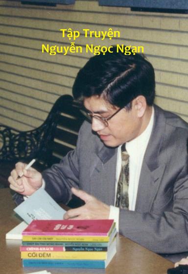 Tập Truyện Nguyễn Ngọc Ngạn cover