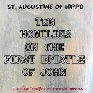 Ten Homilies on the First Epistle of John cover
