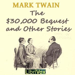 $30,000 Bequest and Other Stories (Version 2) cover