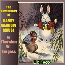 Adventures of Danny Meadow Mouse (Dramatic Reading) cover