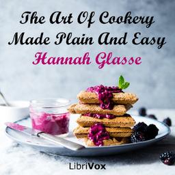 Art Of Cookery Made Plain And Easy cover