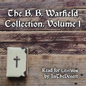 B. B. Warfield Collection, Volume 1 cover