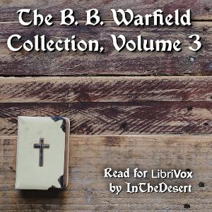 B. B. Warfield Collection, Volume 3 cover