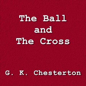 Ball and the Cross cover