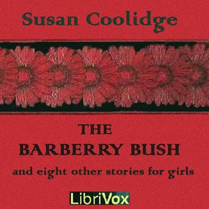 Barberry Bush and Eight Other Stories for Girls cover