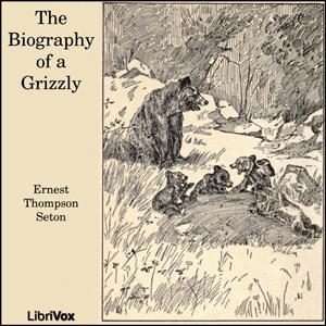 Biography of a Grizzly cover
