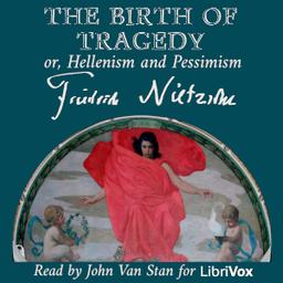 Birth of Tragedy; or, Hellenism and Pessimism (Version 2) cover