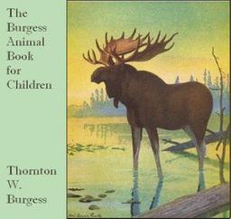 Burgess Animal Book for Children  by Thornton W. Burgess cover