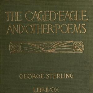 Caged Eagle, and Other Poems cover