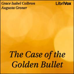 Case of the Golden Bullet cover