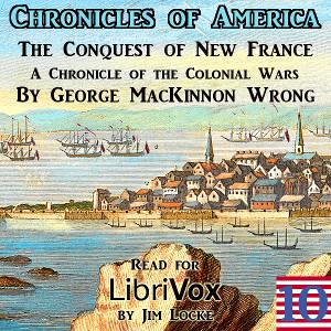 Chronicles of America Volume 10 - Conquest of New France cover