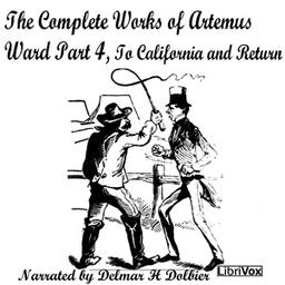 Complete Works of Artemus Ward Part 4, To California and Return cover