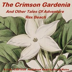 Crimson Gardenia And Other Tales Of Adventure cover