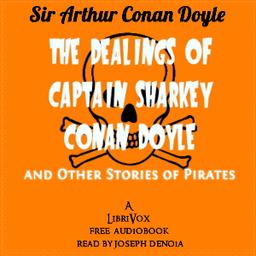 Dealings of Captain Sharkey and Other Stories of Pirates cover