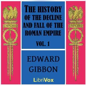 History of the Decline and Fall of the Roman Empire Vol. I cover