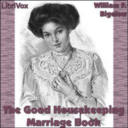 Good Housekeeping Marriage Book  by  William F. Bigelow cover