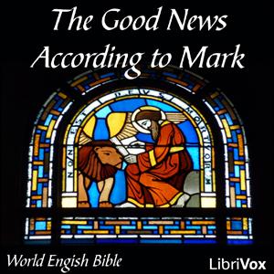 Bible (WEB) NT 02: The Good News According to Mark cover