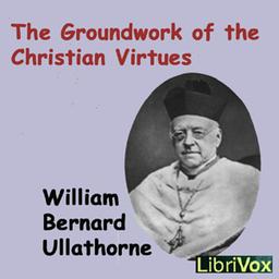 Groundwork of the Christian Virtues cover