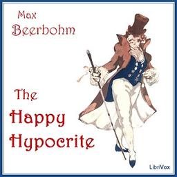 Happy Hypocrite: A Fairy Tale For Tired Men cover