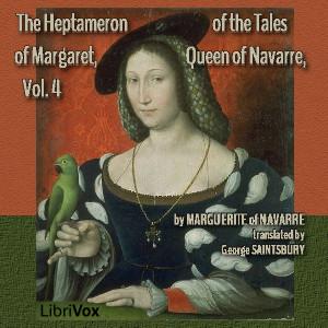 Heptameron of the Tales of Margaret, Queen of Navarre, Volume 4 cover