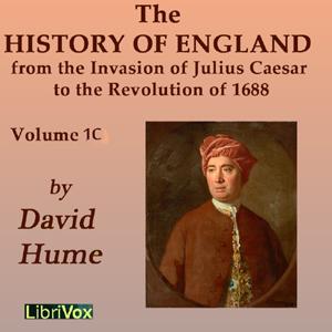 History of England from the Invasion of Julius Caesar to the Revolution of 1688, Volume 1C cover