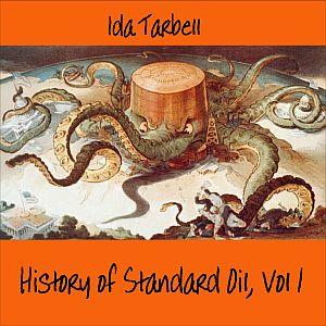 History of Standard Oil: Volume 1 cover