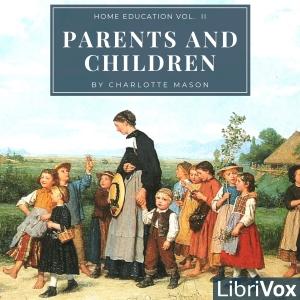Home Education Series Vol. II: Parents and Children cover