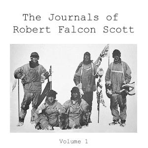 Journals of Robert Falcon Scott; Vol 1 of 'Scott's Last Expedition' cover