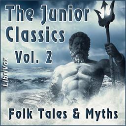 Junior Classics Volume 2: Folk Tales & Myths cover