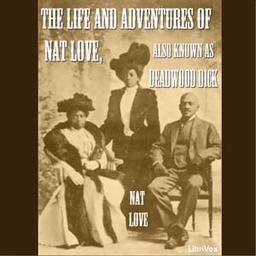 Life and Adventures of Nat Love cover