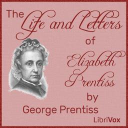 Life and Letters of Elizabeth Prentiss cover