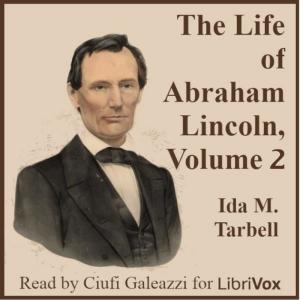 Life of Abraham Lincoln, Volume 2 cover