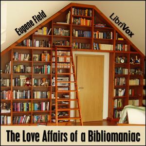 Love Affairs of a Bibliomaniac cover