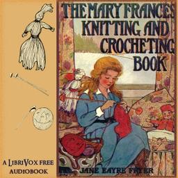 Mary Frances Knitting and Crocheting Book  by Jane Eayre Fryer cover