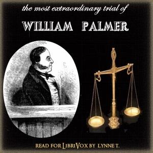 Most Extraordinary Trial of William Palmer cover