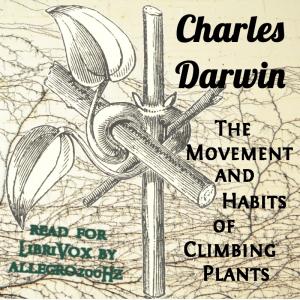 Movement and Habits of Climbing Plants cover