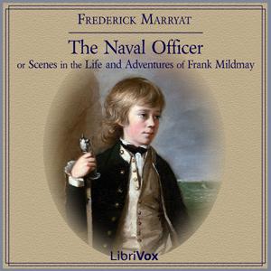 Naval Officer, or Scenes in the Life and Adventures of Frank Mildmay cover