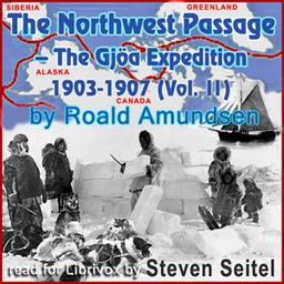 North West Passage -The Gjöa Expedition 1903-1907 (Volume II) cover