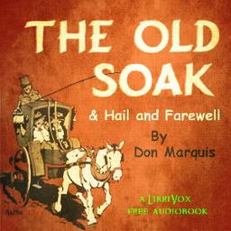 Old Soak, and Hail And Farewell cover