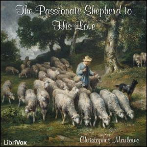 Passionate Shepherd to His Love (version 2) cover