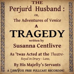 Perjur'd Husband, or The Adventures of Venice cover