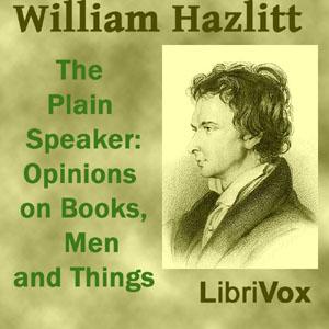 Plain Speaker: Opinions on Books, Men, and Things cover