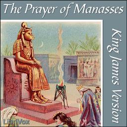 Bible (KJV) Apocrypha/Deuterocanon:  Prayer of Manasses cover