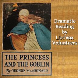 Princess and the Goblin (Dramatic Reading) cover
