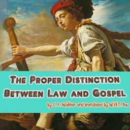 Proper Distinction Between Law and Gospel cover