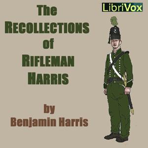 Recollections of Rifleman Harris cover