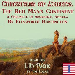 Chronicles of America Volume 01 - The Red Man's Continent cover