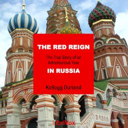 Red Reign: The True Story of an Adventurous Year in Russia cover