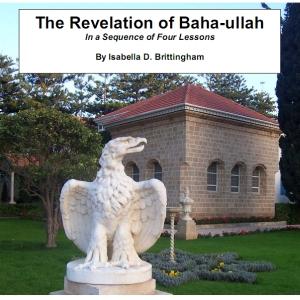 Revelation of Baha-ullah in a Sequence of Four Lessons cover